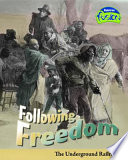Following Freedom: The Underground Railroad cover