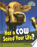 Has a Cow Saved Your Life? The Scientific Method cover