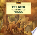 The Deer in the Wood: Adapted from the Little House Books by Laura Ingalls Wilder cover