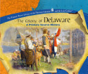The Colony of Delaware: A Primary Source History cover