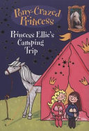 Princess Ellie's Camping Trip/Princess Ellie's Moonlight Mystery cover
