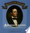 Abraham Lincoln: A Courageous Leader cover