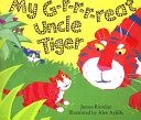 My G-r-r-r-reat Uncle Tiger cover