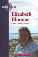 Elizabeth Bloomer: Child Labor Activist cover