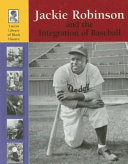 Jackie Robinson and the Integration of Baseball cover