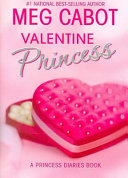 Valentine Princess: A Princess Diaries Book cover