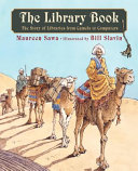 The Library Book: The Story of Libraries from Camels to Computers cover