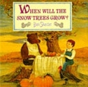 When Will the Snow Trees Grow? cover