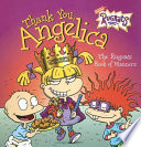 Thank You, Angelica: The Rugrats Book of Manners cover
