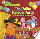 The Polka Palace Party: An Adventure in Teamwork cover