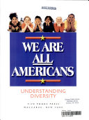 We Are All Americans: Understanding Diversity cover