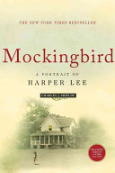 Mockingbird: A Portrait of Harper Lee cover