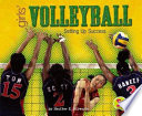 Girls' Volleyball: Setting Up Success cover