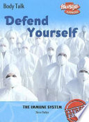 Defend Yourself! The Immune System (Freestyle Express) cover