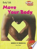 Move Your Body! Bones and Muscles (Freestyle Express) cover