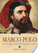 Marco Polo: The Boy Who Traveled the Medieval World cover