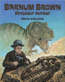 Barnum Brown: Dinosaur Hunter cover