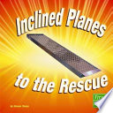 Inclined Planes to the Rescue cover