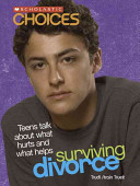 Surviving Divorce: Teens Talk About What Hurts and What Helps cover
