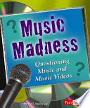 Music Madness: Questioning Music and Music Videos cover