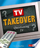 TV Takeover: Questioning Television cover