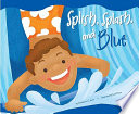 Splish, Splash, and Blue cover