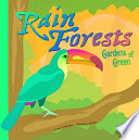 Rain Forests: Gardens of Green cover
