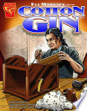 Eli Whitney and the Cotton Gin cover