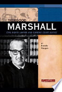 Thurgood Marshall: Civil Rights Lawyer and Supreme Court Justice cover
