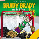 Brady Brady and the B Team cover