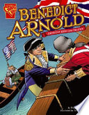 Benedict Arnold: American Hero and Traitor cover