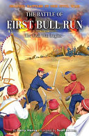 The Battle of First Bull Run: The Civil War Begins cover