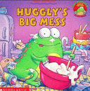 Huggly's Big Mess cover