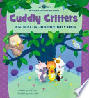 Cuddly Critters: Animal Nursery Rhymes cover