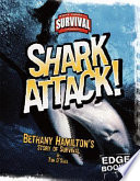 Shark Attack! Bethany Hamilton's Story of Survival cover