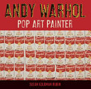 Andy Warhol: Pop Art Painter cover