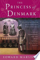 The Princess of Denmark: An Elizabethan Theater Mystery Featuring Nicholas Bracewell cover