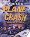 Plane Crash: True Stories of Survival cover