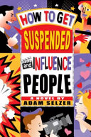 How to Get Suspended and Influence People cover