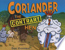 Coriander the Contrary Hen cover