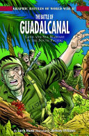 The Battle of Guadalcanal: Land and Sea Warfare in the South Pacific cover