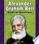 Alexander Graham Bell: A Life of Helpfulness cover
