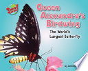 Queen Alexandra's Birdwing: The World's Largest Butterfly cover