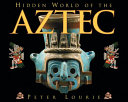 Hidden World of the Aztec cover