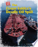The Exxon Valdez's Deadly Oil Spill cover