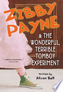 Zibby Payne & the Wonderful, Terrible Tomboy Experiment cover