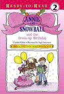 Annie and Snowball and the Dress-up Birthday cover