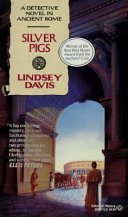 The Silver Pigs: A Marcus Didius Falco Mystery cover