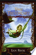 The Secret History of Tom Trueheart cover