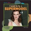 I Want to Be a Supermodel cover